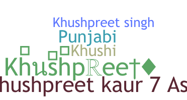 နာမ်မြောက်မည့်အမည် - Khushpreet