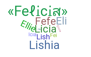 နာမ်မြောက်မည့်အမည် - Felicia