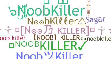 နာမ်မြောက်မည့်အမည် - NoobKiller
