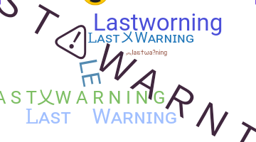 နာမ်မြောက်မည့်အမည် - lastwarning