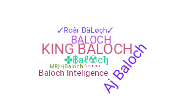 နာမ်မြောက်မည့်အမည် - Baloch