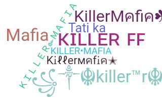 နာမ်မြောက်မည့်အမည် - KillerMafia