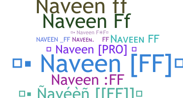 နာမ်မြောက်မည့်အမည် - NaveenFF