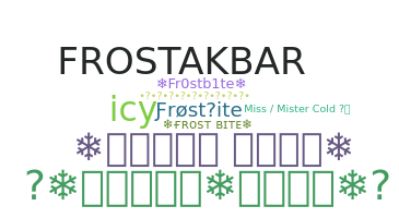 နာမ်မြောက်မည့်အမည် - FrostBite