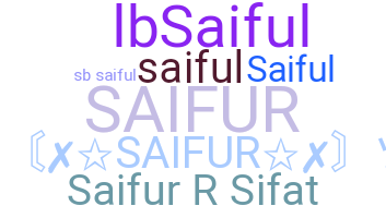 နာမ်မြောက်မည့်အမည် - Saifur