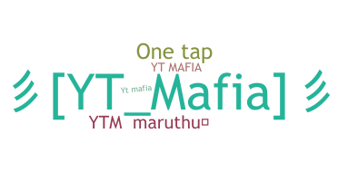 နာမ်မြောက်မည့်အမည် - ytmafia