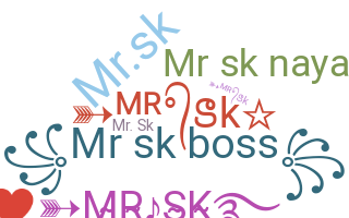 နာမ်မြောက်မည့်အမည် - MRSk