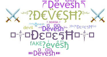 နာမ်မြောက်မည့်အမည် - Devesh