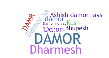 နာမ်မြောက်မည့်အမည် - Damor