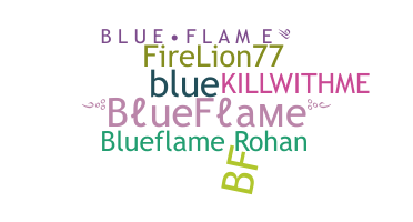 နာမ်မြောက်မည့်အမည် - BlueFlame