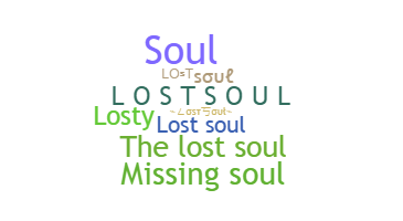 နာမ်မြောက်မည့်အမည် - LostSoul