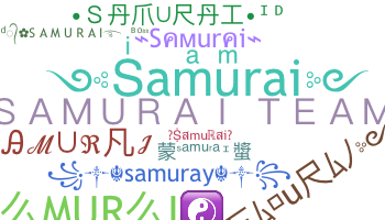 နာမ်မြောက်မည့်အမည် - Samurai