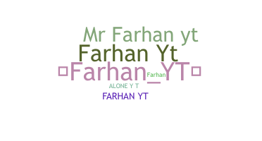 နာမ်မြောက်မည့်အမည် - Farhanyt