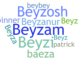 နာမ်မြောက်မည့်အမည် - beyza
