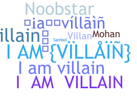 နာမ်မြောက်မည့်အမည် - iamvillain