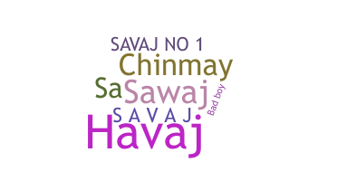 နာမ်မြောက်မည့်အမည် - Savaj