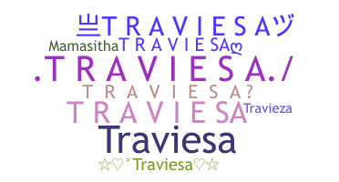 နာမ်မြောက်မည့်အမည် - TRAVIESA