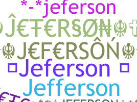 နာမ်မြောက်မည့်အမည် - Jeferson