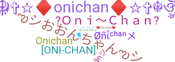 နာမ်မြောက်မည့်အမည် - OniChan