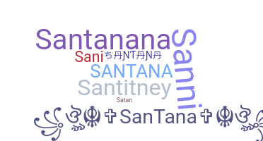နာမ်မြောက်မည့်အမည် - Santana