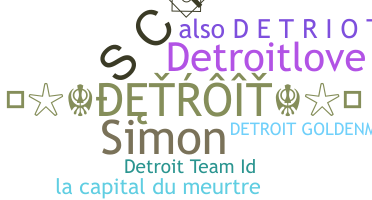 နာမ်မြောက်မည့်အမည် - Detroit