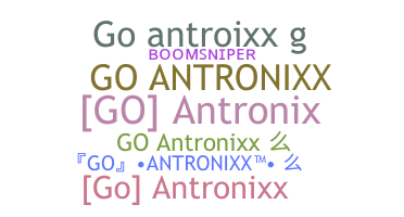 နာမ်မြောက်မည့်အမည် - GoAntronixx
