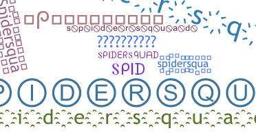နာမ်မြောက်မည့်အမည် - SpiderSquad