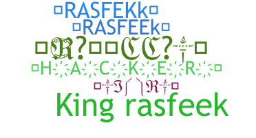 နာမ်မြောက်မည့်အမည် - Rasfeek