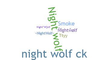 နာမ်မြောက်မည့်အမည် - NightWolf