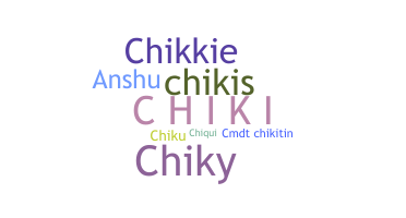 နာမ်မြောက်မည့်အမည် - Chiki