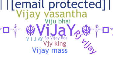 နာမ်မြောက်မည့်အမည် - Vijaya