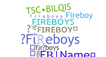 နာမ်မြောက်မည့်အမည် - fireboys
