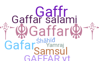 နာမ်မြောက်မည့်အမည် - Gaffar
