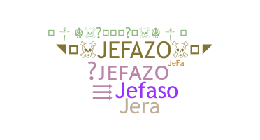 နာမ်မြောက်မည့်အမည် - Jefazo