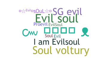 နာမ်မြောက်မည့်အမည် - Evilsoul