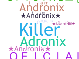 နာမ်မြောက်မည့်အမည် - andronix