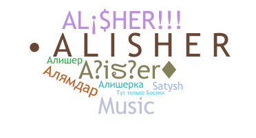 နာမ်မြောက်မည့်အမည် - Alisher