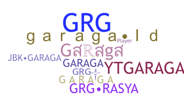 နာမ်မြောက်မည့်အမည် - Garaga