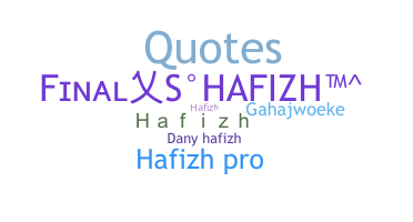 နာမ်မြောက်မည့်အမည် - Hafizh