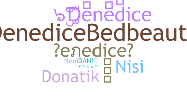 နာမ်မြောက်မည့်အမည် - Denedice