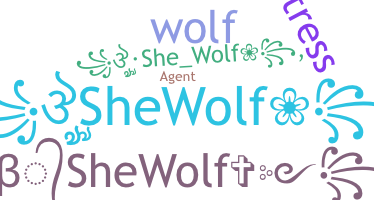 နာမ်မြောက်မည့်အမည် - SheWolf