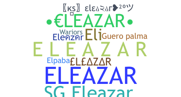 နာမ်မြောက်မည့်အမည် - Eleazar