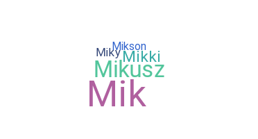 နာမ်မြောက်မည့်အမည် - Mikolaj