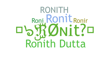 နာမ်မြောက်မည့်အမည် - Ronith