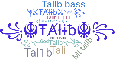 နာမ်မြောက်မည့်အမည် - Talib