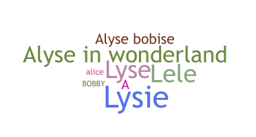 နာမ်မြောက်မည့်အမည် - Alyse