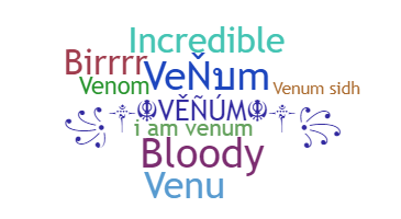 နာမ်မြောက်မည့်အမည် - Venum