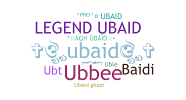 နာမ်မြောက်မည့်အမည် - Ubaid