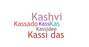 နာမ်မြောက်မည့်အမည် - Kassi