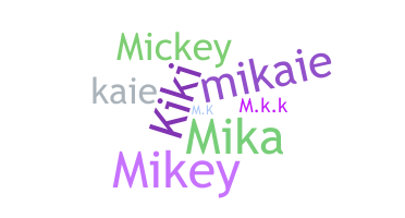 နာမ်မြောက်မည့်အမည် - Mikaila